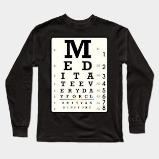 Meditate every day Long Sleeve T-Shirt